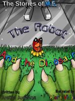 The Robot and the Dinosaur 0996773339 Book Cover