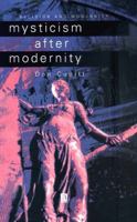 Mysticism After Modernity (Religion and Modernity) 0631207643 Book Cover
