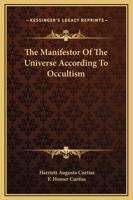 The Manifestor Of The Universe According To Occultism 1425318363 Book Cover