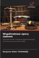 Wspólnotowe spory sadowe (Polish Edition) 6209410456 Book Cover