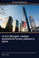 Le 9/11 décrypté: analyse profonde de l'avant, pendant et après. 6209245536 Book Cover