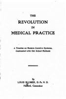 The Revolution in Medical Practice 1534985069 Book Cover