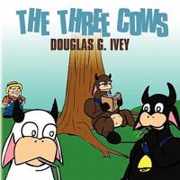 The Three Cows 1452042721 Book Cover