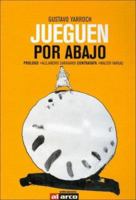 Jueguen Por Abajo - Cuentos de Futbol 9872225761 Book Cover