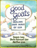 Good Goats: Healing Our Image of God 0809134632 Book Cover
