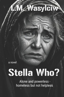 Stella Who? 1515216454 Book Cover