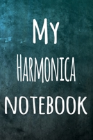 My Harmonica Notebook: The perfect way to record your hobby - 6x9 119 page lined journal! 1695741919 Book Cover