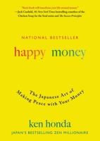 Happy Money: Understand and Heal Your Relationship with Money 1501188372 Book Cover