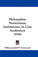 Philosophiae Newtonianae Institutiones, In Usus Academicos (1744) 1104691515 Book Cover