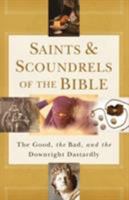 Saints & Scoundrels of the Bible 1501115324 Book Cover