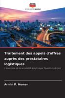 Traitement des appels d'offres auprès des prestataires logistiques (French Edition) 6202462248 Book Cover