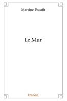 Le Mur (French Edition) 241436050X Book Cover