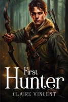First Hunter 1787992063 Book Cover