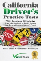 California Driver's Practice Tests: 700+ Questions, All-Inclusive Driver's Ed Handbook to Quickly achieve your Driver's License or Learner's Permit 1955645000 Book Cover