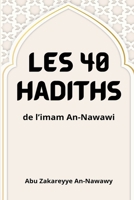 Les 40 hadiths de l'imam An-Nawawi 1805456423 Book Cover