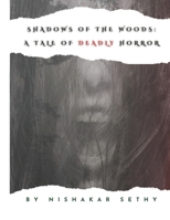 Shadow of the Woods : Tale of Deadly Horror: To The Woods B0D8B1JWH6 Book Cover