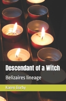 Descendant of a Witch: Belizaires lineage B0CJDDKCNM Book Cover
