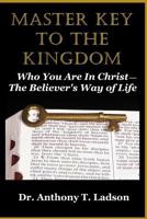 Master Key To The Kingdom 1494729997 Book Cover