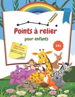 Point à relier enfant 4-8 ans. Apprendre à compter les chiffres en s'amusant.: point par point enfant 4 ans, 5 ans, 6 ans, 7 ans, et 8 ans. Connectez ... Coloriage animaux mignons. B08WJY56JZ Book Cover