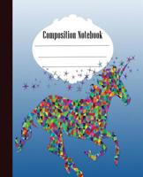 Composition Notebook: Unicorn Composition Notebook Wide Ruled 7.5 x 9.25 in, 100 pages book for kids, teens, school, students and teachers 1073096289 Book Cover