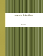 vampire intentions 0557264464 Book Cover