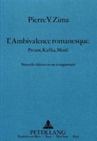 L'Ambivalence Romanesque: Proust, Kafka, Musil 3820400826 Book Cover