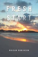 Fresh Start: Its a New Day 1524595586 Book Cover