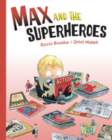 Max y los superhéroes 1580898440 Book Cover