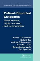Patient-Reported Outcomes: Measurement, Implementation and Interpretation 1138199591 Book Cover
