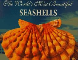 The World's Most Beautiful Seashells (Worlds Most Series) 1884942008 Book Cover