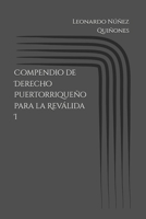 Compendio de Derecho Puertorriqueño para la Reválida I (Spanish Edition) B0F5WDHQX5 Book Cover