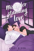 Misunderstanding Love (French Edition) B0F4MX1ZW4 Book Cover