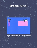 Dream Alive ! 1365327159 Book Cover