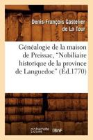 Généalogie de la Maison de Preissac, Nobiliaire Historique de la Province de Languedoc (Ed.1770) 2012546293 Book Cover