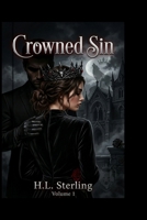 Crowned Sin (The Crowned Series) B0GXPW7195 Book Cover