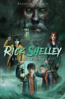 Rick Shelley e il Faro Senza Luce B0BQ9RQTRK Book Cover