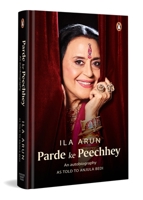 Parde ke Peechhey: An autobiography (as told to Anjula Bedi) 0143469754 Book Cover