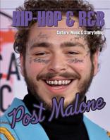 Post Malone (Hip-Hop & R&B: Culture, Music, & Storytelling) 1422243672 Book Cover