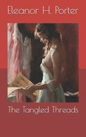 The Tangled Threads 1517623669 Book Cover