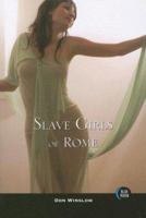 Slave Girls of Rome 1562015214 Book Cover