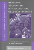 Resource Allocation in Hierarchical Cellular Systems 1580530664 Book Cover