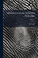 Medico-Legal Studies Volume V. 4 1172087806 Book Cover