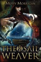 The Sail Weaver 0984435670 Book Cover