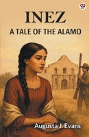 Inez A Tale Of The Alamo 9370818545 Book Cover