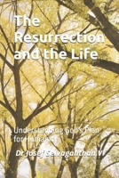 The Resurrection and the Life B0GWHDN184 Book Cover