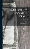 Handbuch Der Drogisten-Praxis; Volume 2 101626805X Book Cover