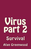 Virus part 2: Survival 154418123X Book Cover