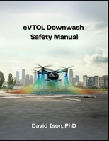 eVTOL Downwash Safety Manual B0FR25N7WG Book Cover