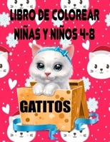 LIBRO DE COLOREAR GATITOS NIÑAS NIÑAS 4-8: Dibujar y perfeccionar talentos para niños inteligentes (EDICIÓN ES) B08XL7YWMC Book Cover
