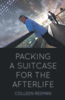 PACKING A SUITCASE FOR THE AFTERLIFE 1635342872 Book Cover